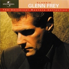 Classic Glenn Frey - The Universal Masters Collection