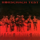 Rorschach Test - Peace Minus One