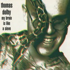 Thomas Dolby - My Brain Is Like A Sieve (CDS)