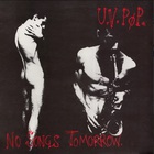UV Pop - No Songs Tomorrow (Vinyl)