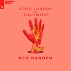 Loud Luxury - Red Handed (With Thutmose) (CDS)
