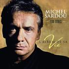 Michel Sardou - L'album De Sa Vie 100 Titres CD1