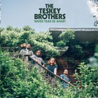 The Teskey Brothers - Never Tear Us Apart (CDS)