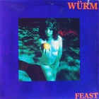 Wurm - Feast (Vinyl)
