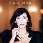 Natalie Imbruglia - Build It Better (CDS)