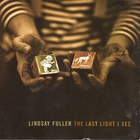 Lindsay Fuller - The Last Light I See