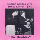 Robert Gordon - Live "The Humbler" (With Danny Gatton)
