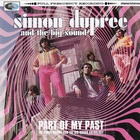 Simon Dupree & The Big Sound - Part Of My Past (The Simon Dupree & The Big Sound Anthology) CD1