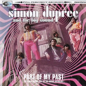 Part Of My Past (The Simon Dupree & The Big Sound Anthology) CD1