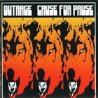 Outrage - Cause For Pause
