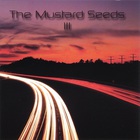 The Mustard Seeds - III