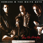 Howard & The White Boys - Strung Out On The Blues