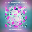 Le Flex - In My Dreams With You (EP)