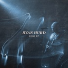 Ryan Hurd - Eom (EP)