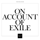 Trevor Sensor - On Account Of Exile Vol. 1