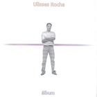 Ulisses Rocha - Album