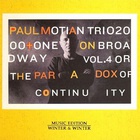 Paul Motian - On Broadway Vol.4 Or The Paradox Of Continuity
