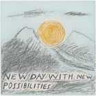 New Day With New Possibilities