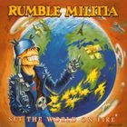 Rumble Militia - Set The World On Fire