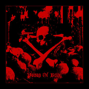 Poison Of Being