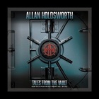 Allan Holdsworth - Tales From The Vault