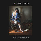 Leæther Strip - Yes I'm Limited V CD2