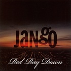 JANGO - Red Ray Dawn