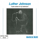 Luther Johnson - Lonesome In My Bedroom (Vinyl)
