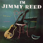 Jimmy Reed - I'm Jimmy Reed (Vinyl)