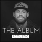 Chase Rice - The Album (Acoustic)