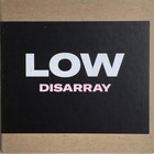 Low - Disarray (CDS)