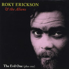 Roky Erickson & The Aliens - The Evil One (Plus One) CD1
