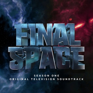 Final Space: Season 1 (Original TV Soundtrack)