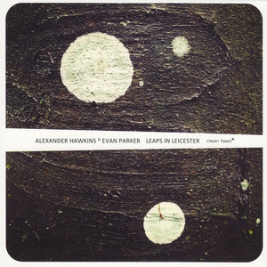 Leaps In Leicester (With Evan Parker)