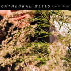 Cathedral Bells - Velvet Spirit