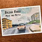 Balsam Range - Moxie And Mettle