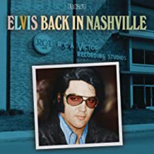 Elvis Back In Nashville CD1