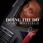 Jody Mayfield - Doing The Do (EP)