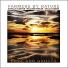 Farmers By Nature - Love And Ghosts CD1