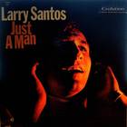 Larry Santos - Just A Man (Vinyl)