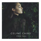 Celine Cairo - Free Fall