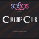 So80S Presents Culture Club