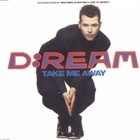 D:Ream - Take Me Away (CDS)