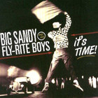 Big Sandy And His Fly-Rite Boys - It's Time