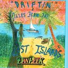 Dan Peek - Driftin' & Tales From The Lost Island