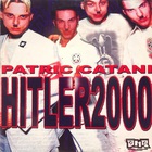 Patric Catani - Hitler2000