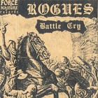 Rogues - Battle Cry
