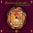 The Gyuto Monks Tantric Choir - Tibetan Chants For World Peace