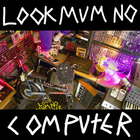Look Mum No Computer - Look Mum No Mixtape (EP)