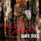 Saber Tiger - Messiah Complex